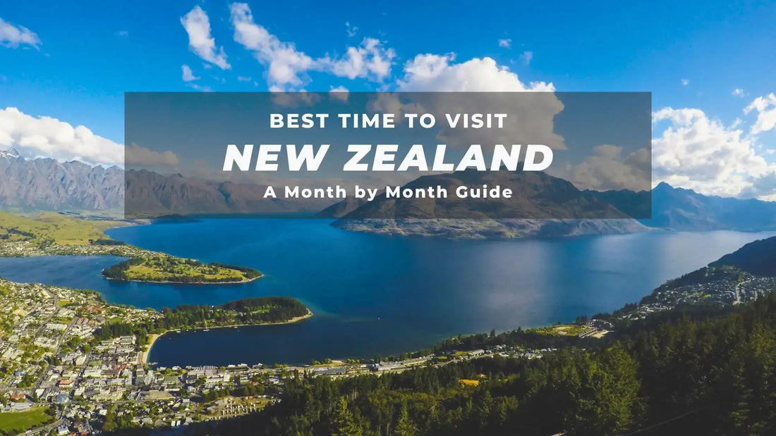 Best time to visit New Zealand, a month by month guide
