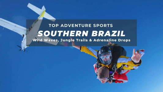 Top Adventure Sports in Southern Brazil